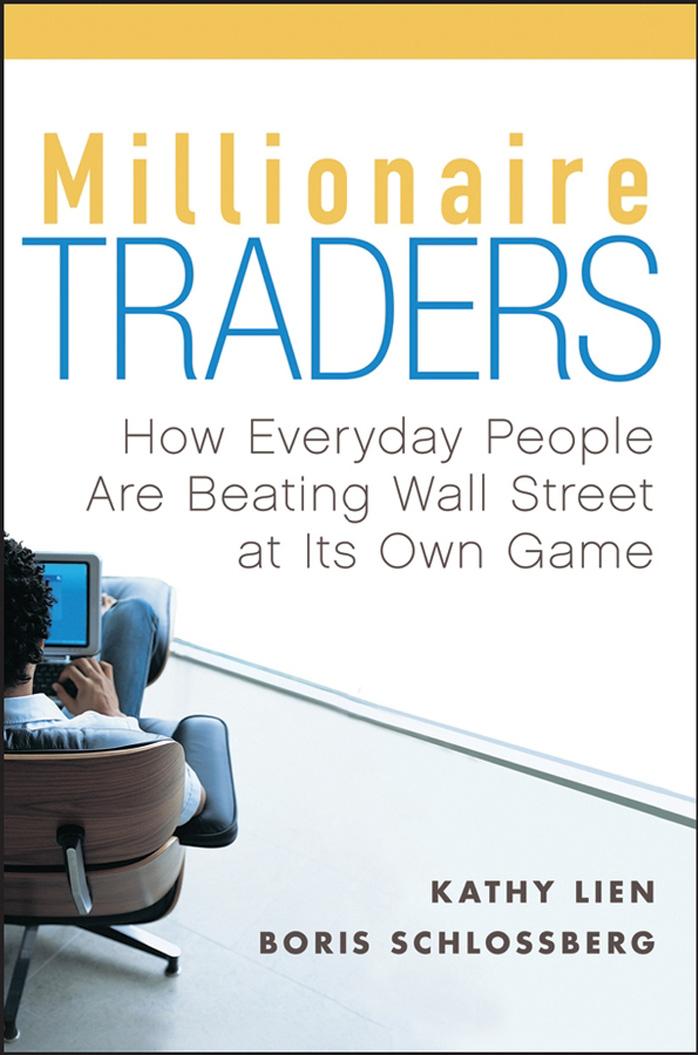 Salinan Millionaire Traders How Everyday People Are Beating Wall Street at Its Own Game (eng)