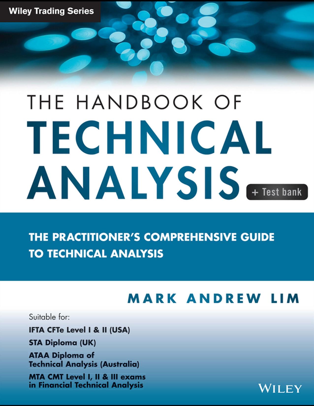 The Handbook of Technical Analysis: The Practitioner’s Comprehensive Guide to Technical Analysis