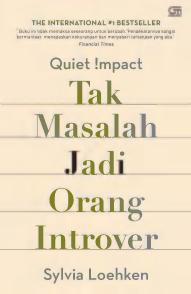 Salinan Quiet Impact Tak Masalah Jadi Orang Introvert