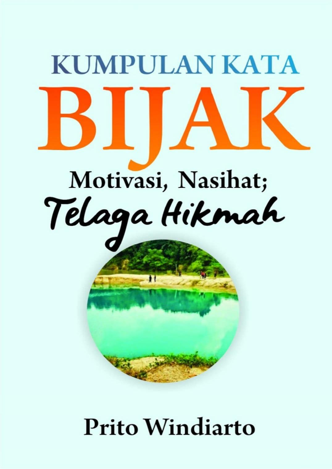 Salinan Kumpulan Kata Bijak, Motivasi, Nasihat & Telaga Hikmah