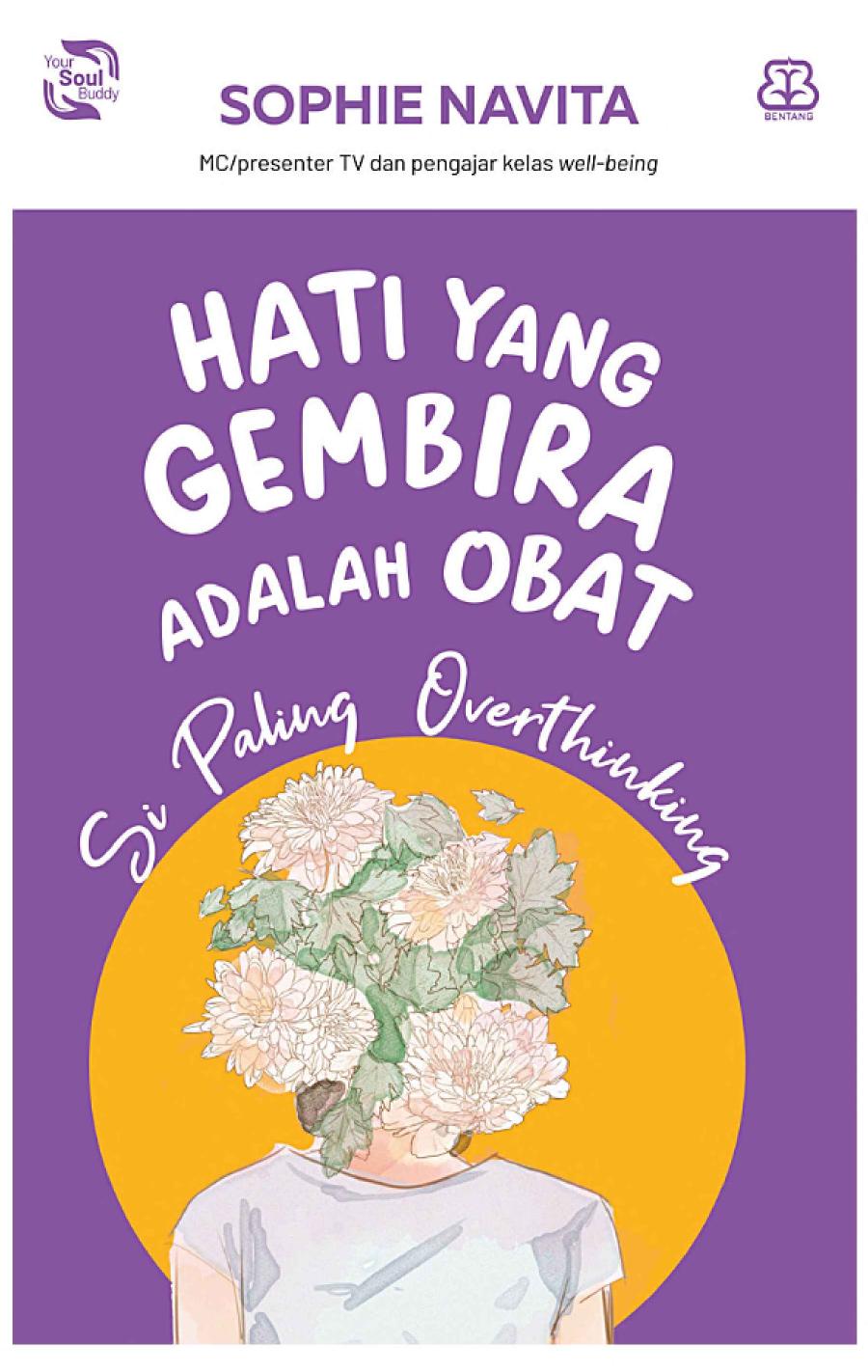 Hati yang Gembira adalah Obat Si Paling Overthinking