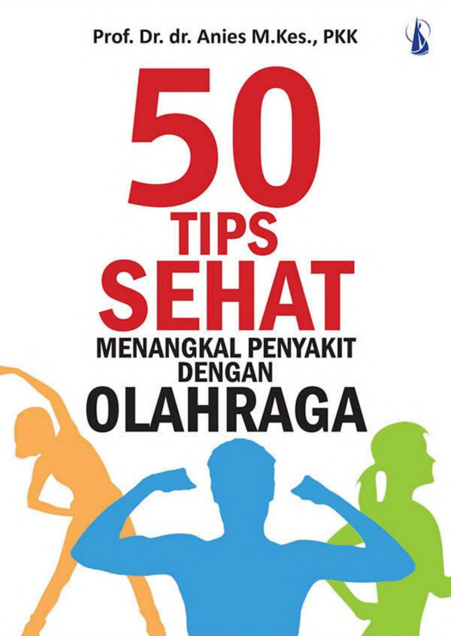 Salinan 50 Tips Menangkal Penyakit dengan Olahraga