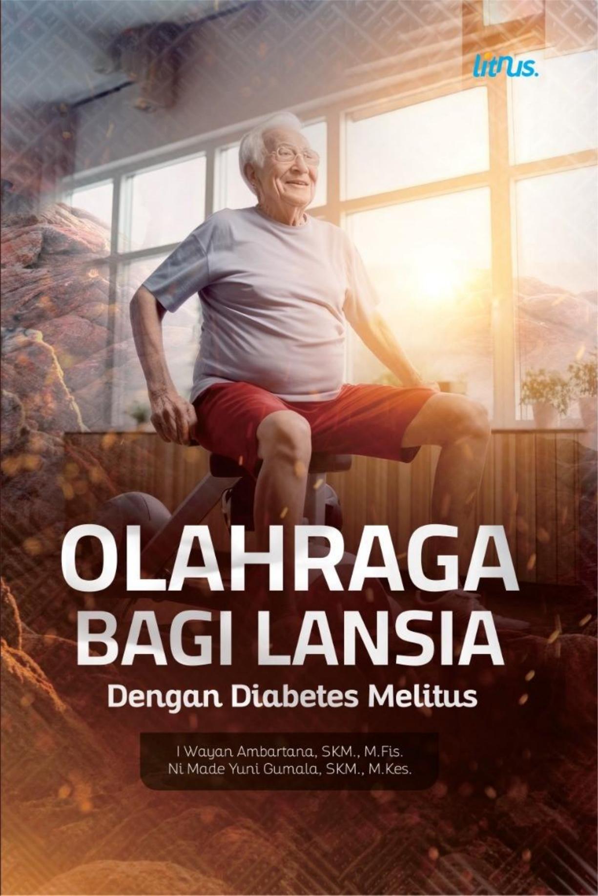Salinan 1923 OLAHRAGA BAGI LANSIA DENGAN DIABETES MELITUS
