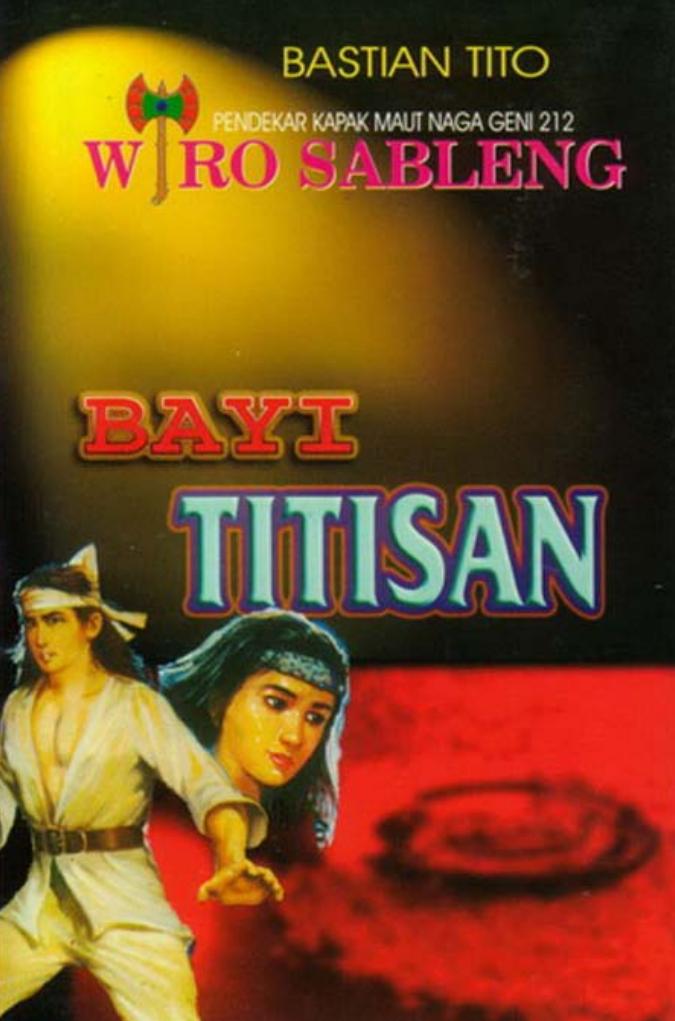 Microsoft Word - 165. Wiro Sableng - Bayi Titisan cover.docx