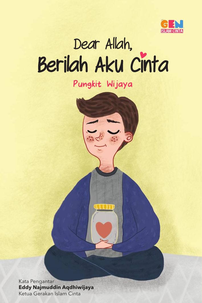 Salinan 1714 Dear Allah, Berilah Aku Cinta (Pungkit Wijaya)