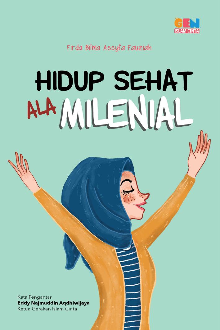 Salinan 1717 Hidup Sehat ala Milenial (Firda Bilma Assyfa Fauziah)