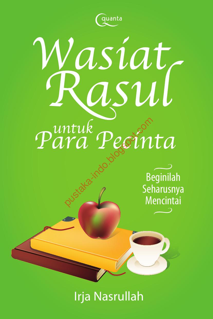 Salinan 1697 Wasiat Rasul Untuk Para Pecinta (Beginilah Seharusnya Mencintai)
