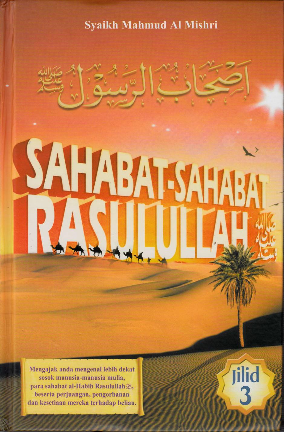 Salinan 1690 Sahabat-Sahabat Rasullullah Jilid 3 Syaikh mahmud Al Mishri