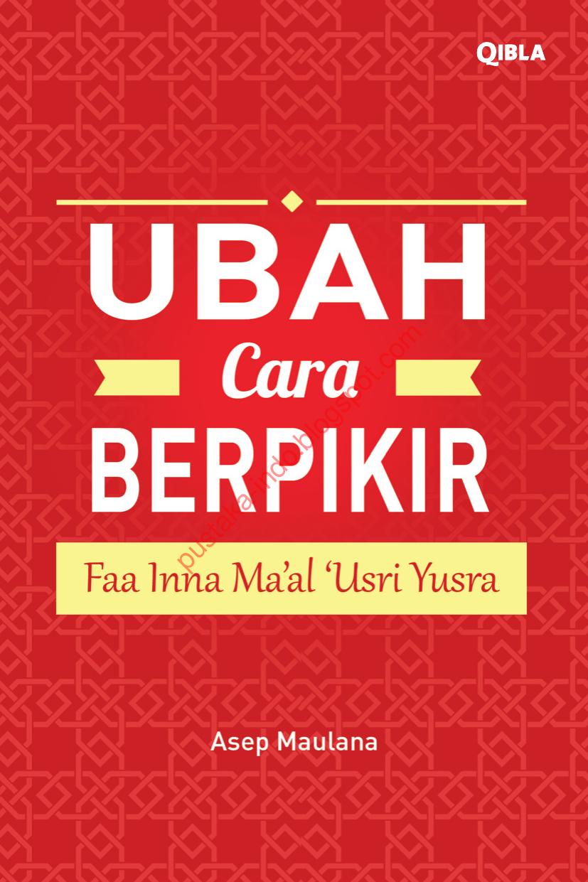 Salinan 1681 Ubah Cara Berpikir Faa Inna Maal Usri Yusra (Asep Maulana)