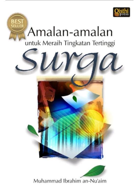 Salinan 1655 Amalan-Amalan untuk Meraih Tingkatan Tertinggi Surga (Muhammad Ibrahim an-Nuaim)