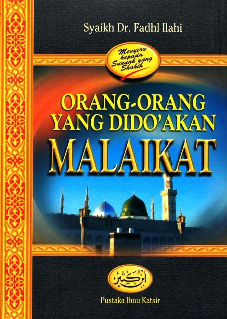 Salinan 1658 Orang-Orang yang Didoakan Malaikat (Syaikh Dr. Fadhl Ilahi)