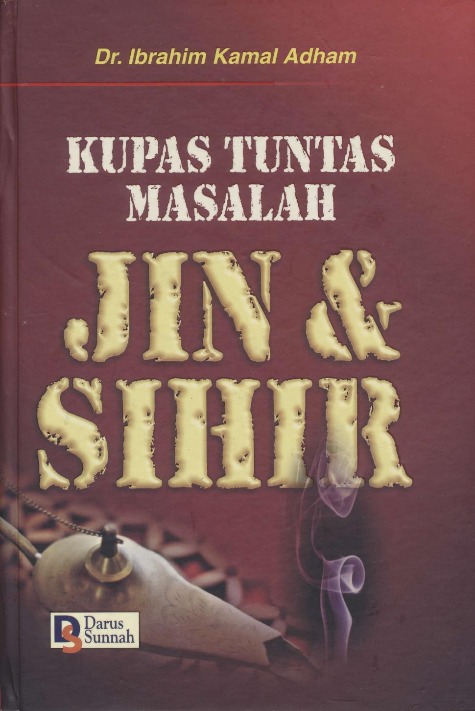 Salinan 288 KUPAS TUNTAS MASALAH JIN DAN SIHIR