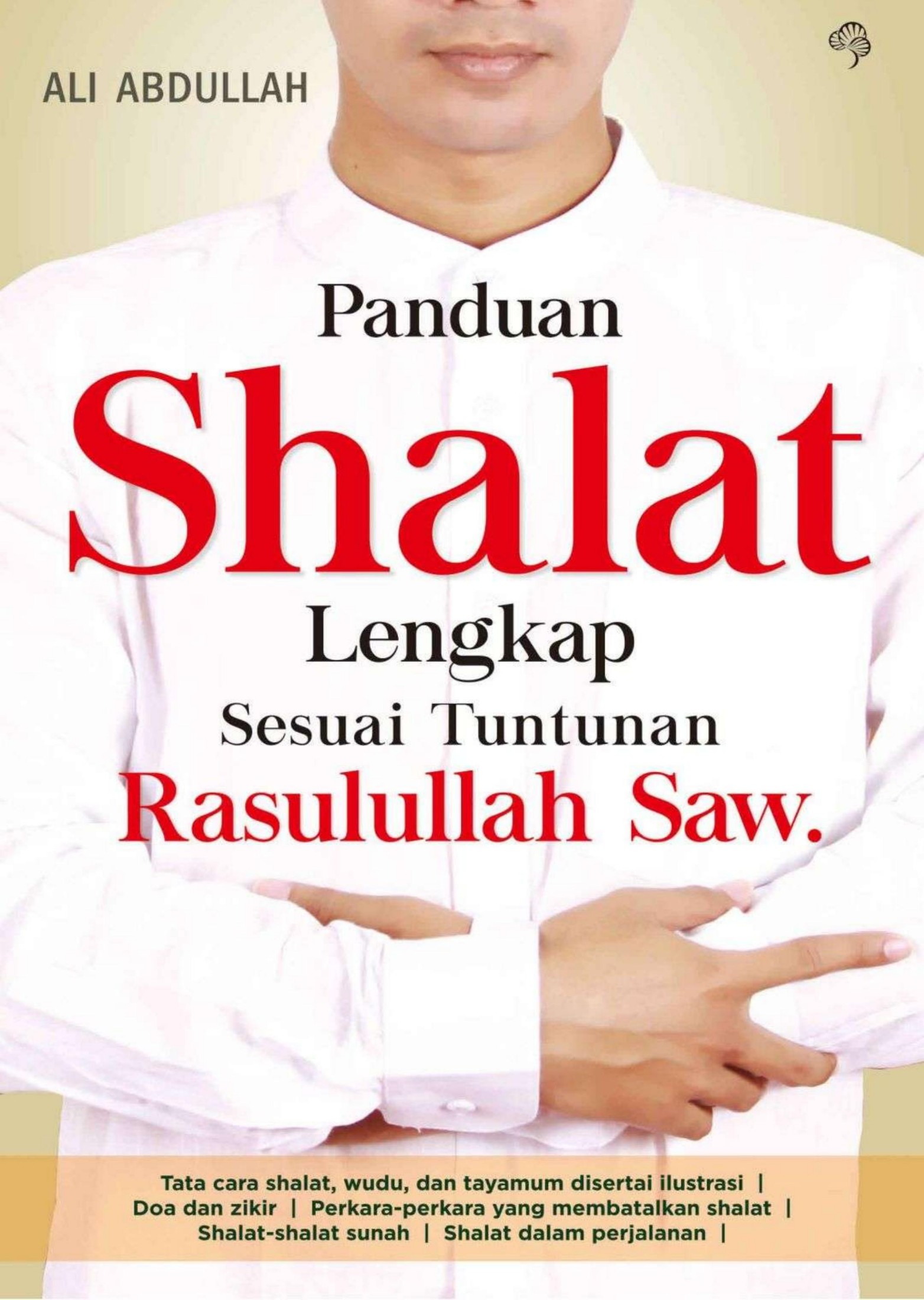 Salinan 113 Panduan Shalat Lengkap Sesuai Tuntunan Rasulullah SAW