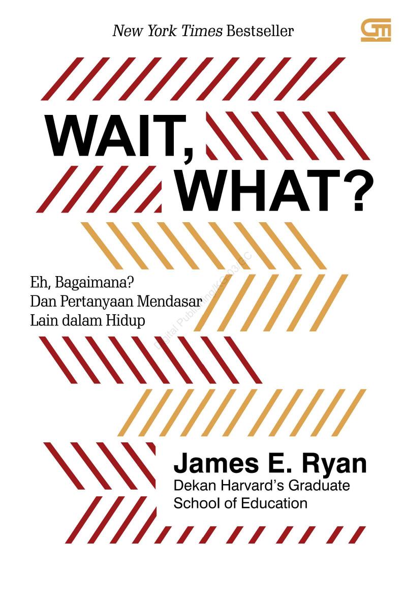 Wait, What? Dan pertanyaan mendasar lain dalam hidup