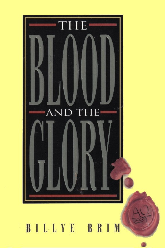 The Blood and the Glory - Billye Brim