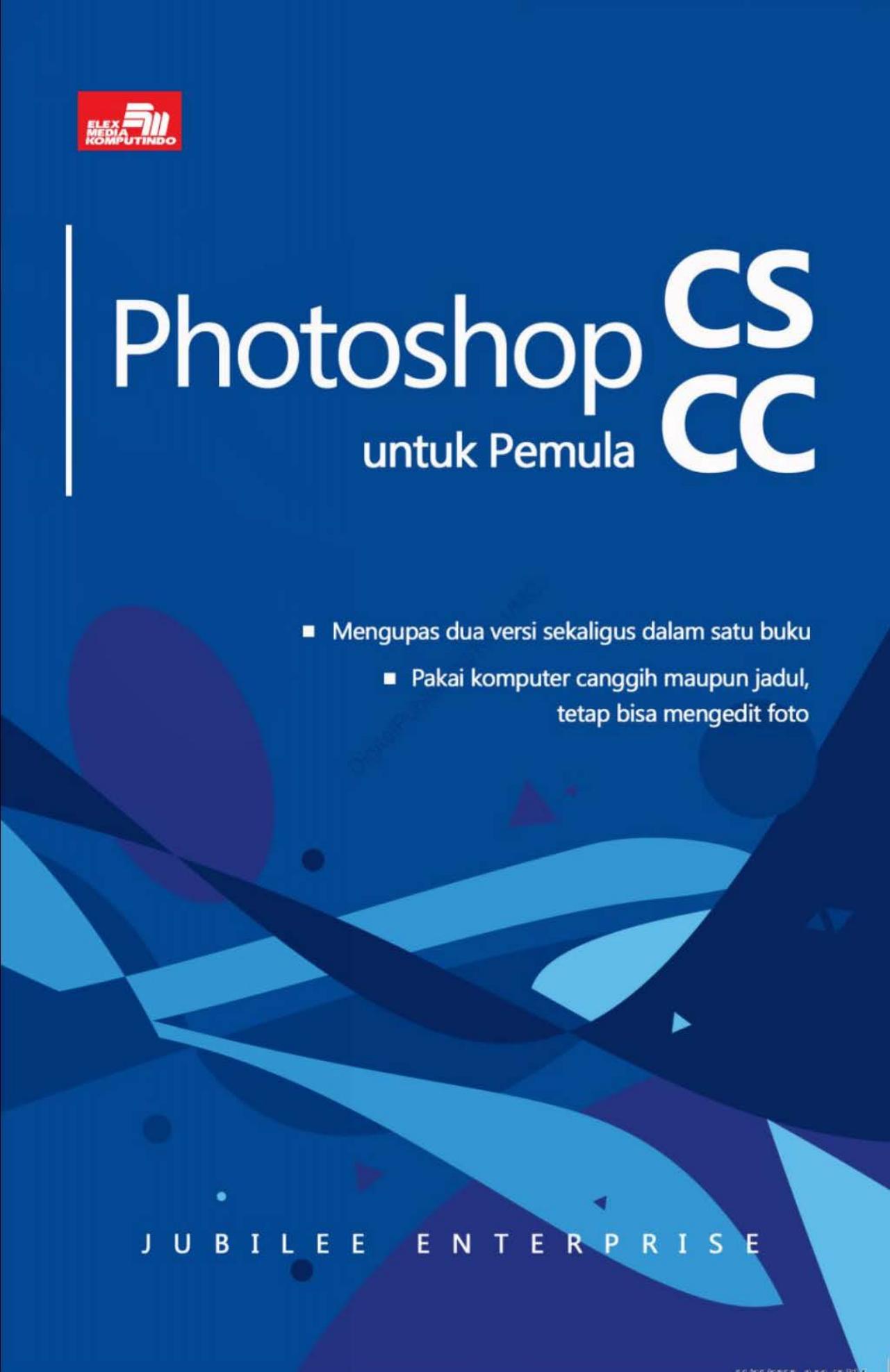 Salinan Photoshop CS dan CC untuk Pemula Jubilee Enterprise z lib org