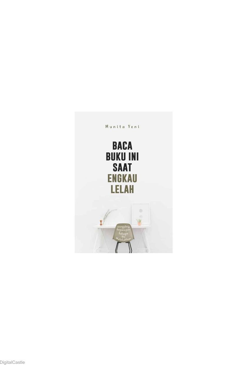 Baca Buku Ini Saat Engkau Lelah