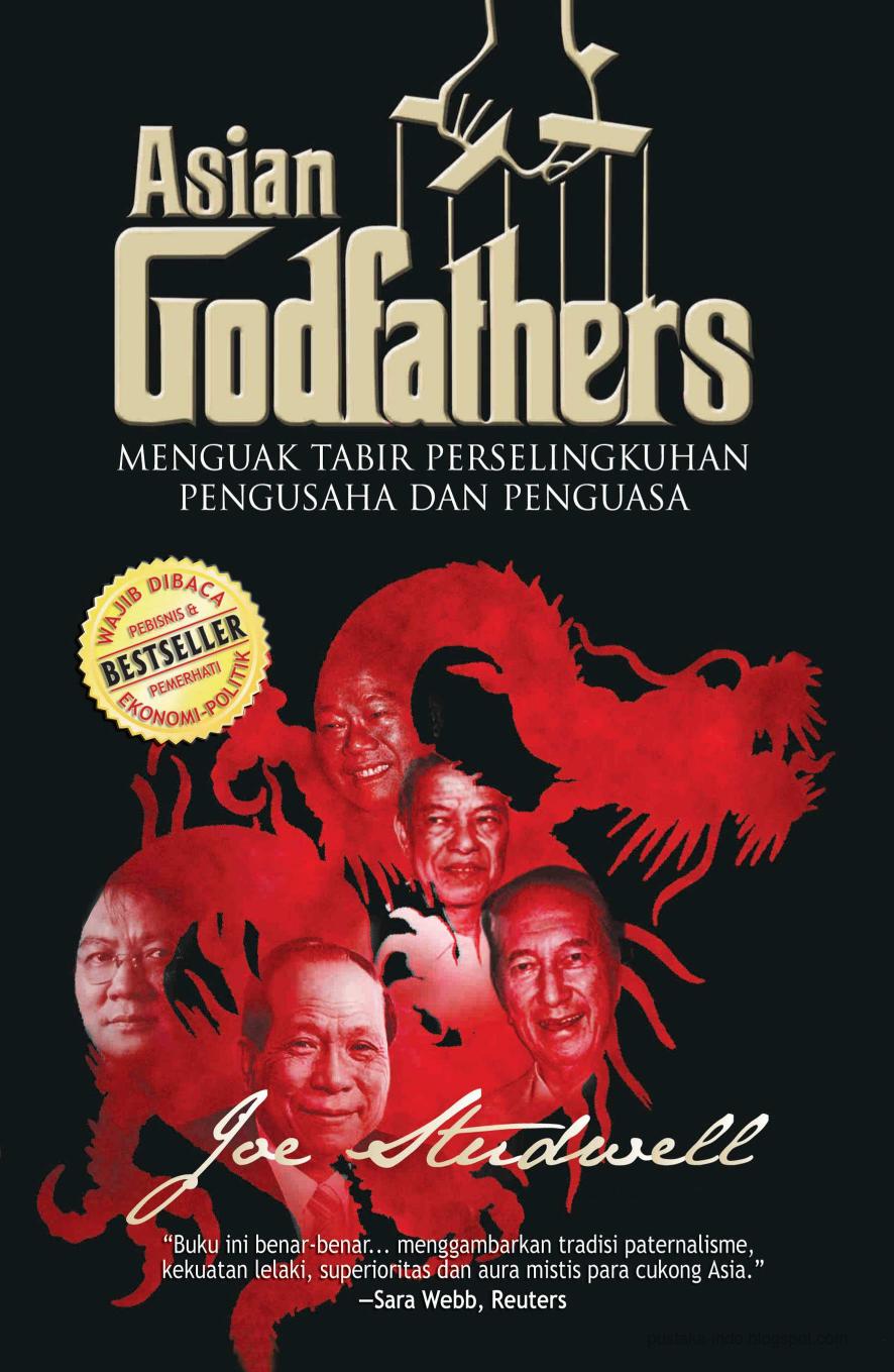 Salinan Asian Godfathers Menguak Tabir Perselingkuhan Pengusaha dan Penguasa