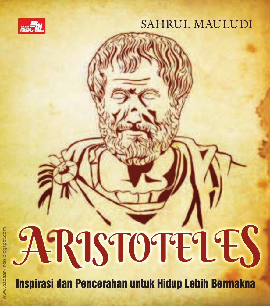 Salinan Aristoteles Inspirasi Untuk Hidup Lebih Bermakna