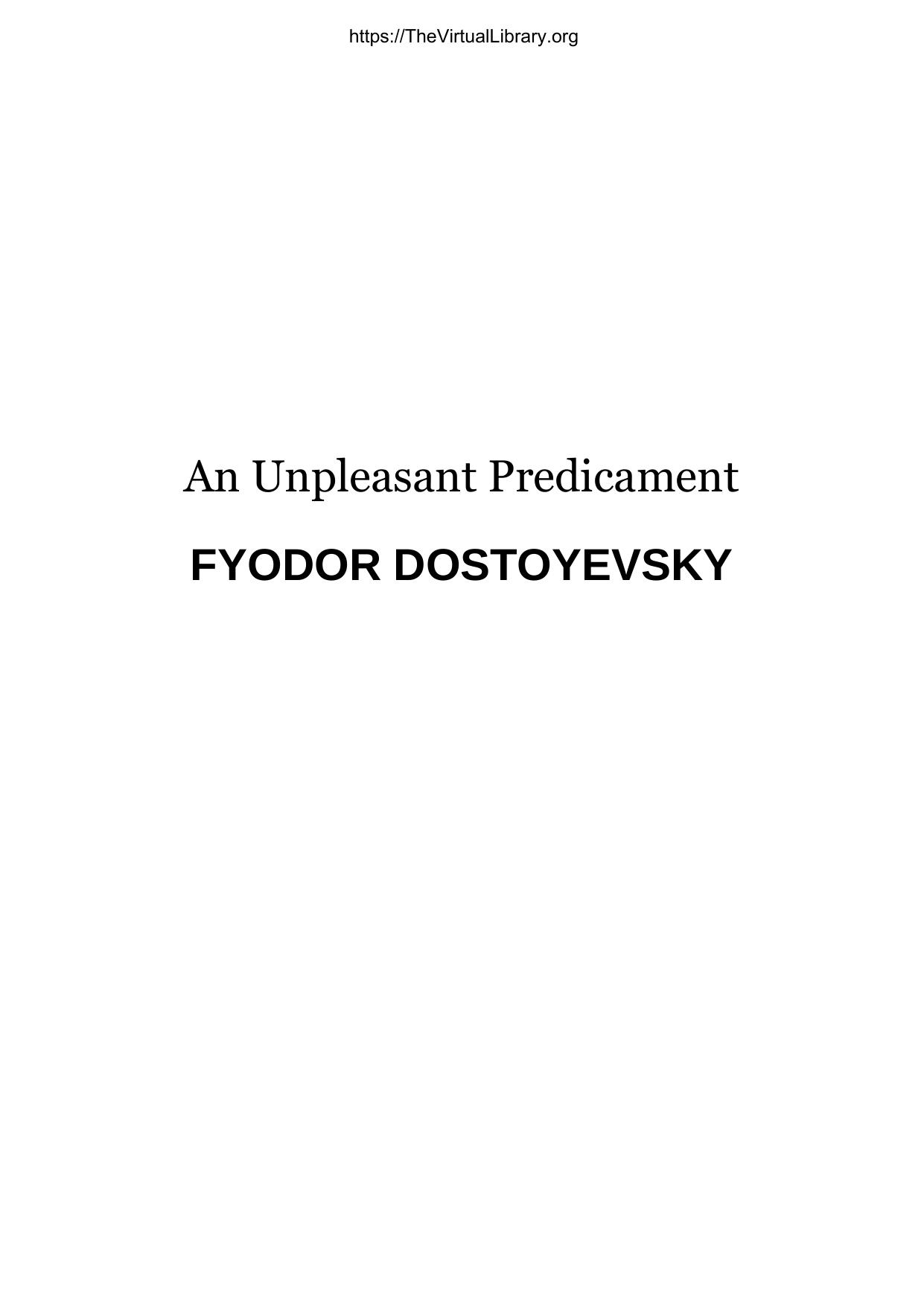 An Unpleasant Predicament