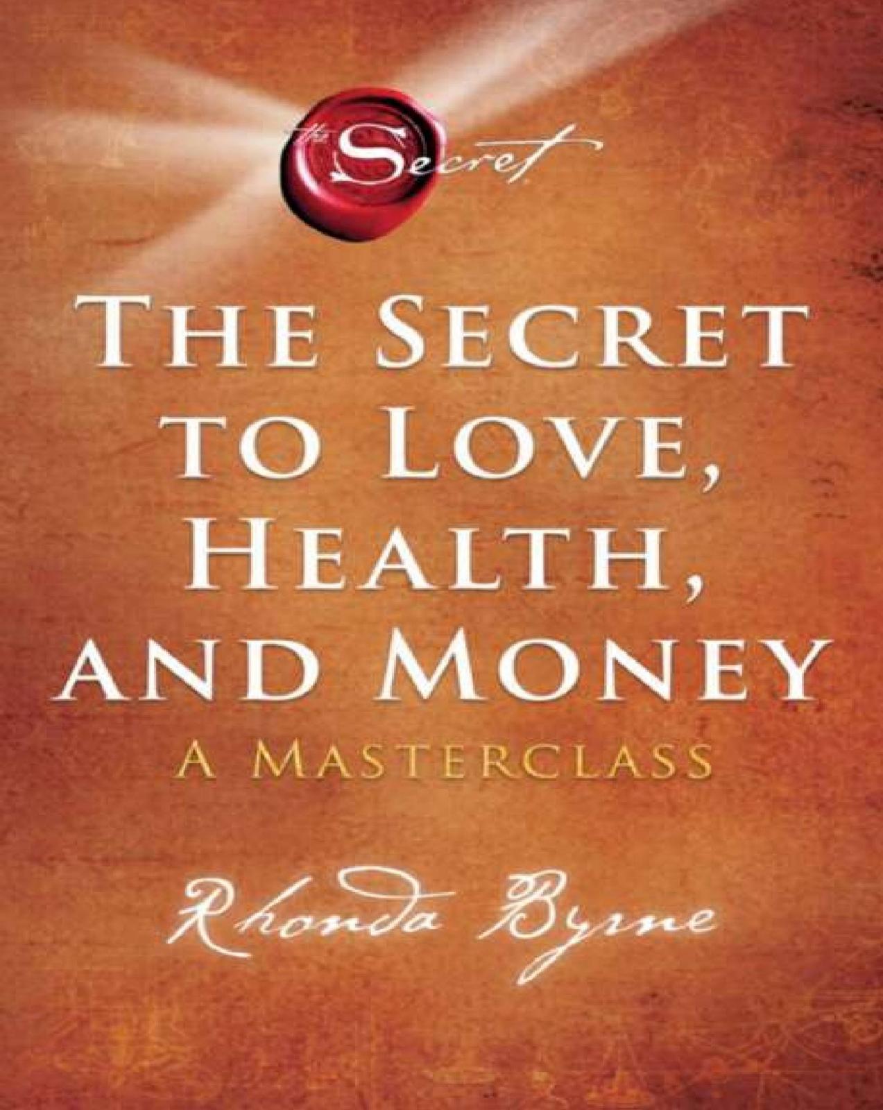 819. The Secret to Love, Health, and Money A Masterclass