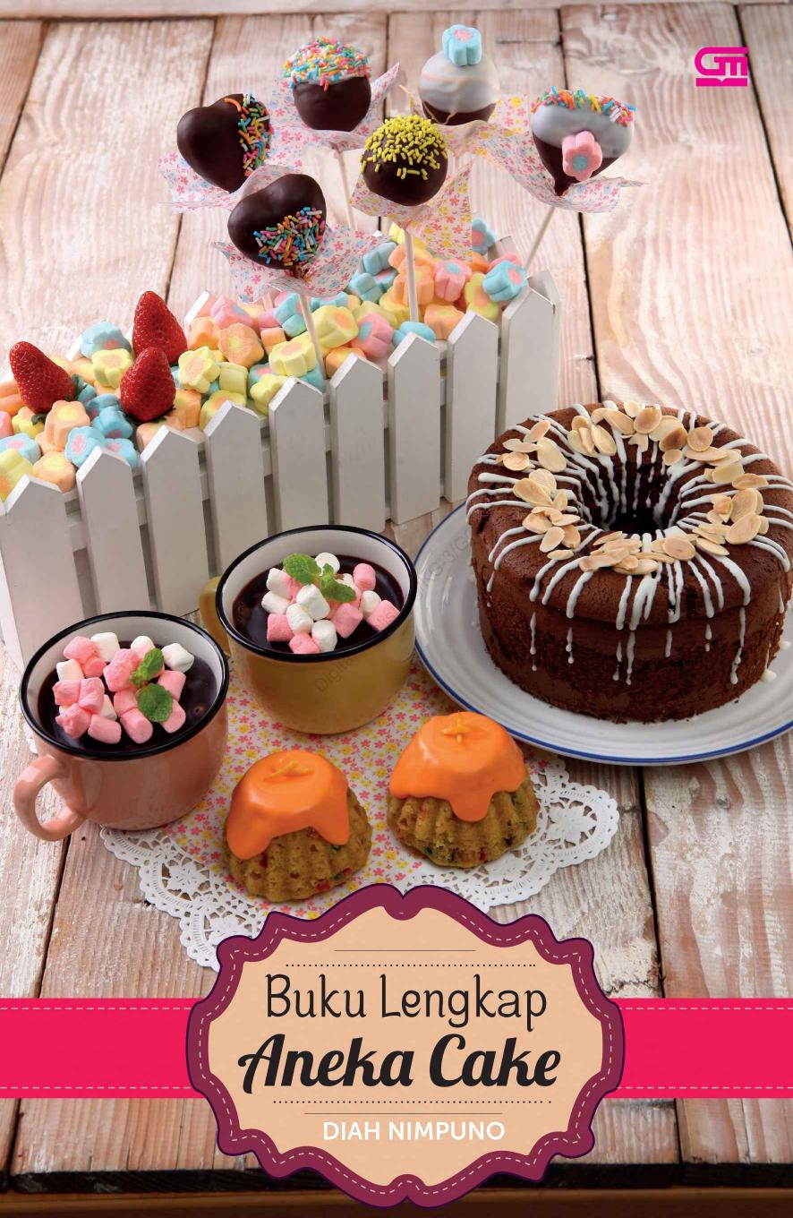 Buku Lengkap Aneka Cake