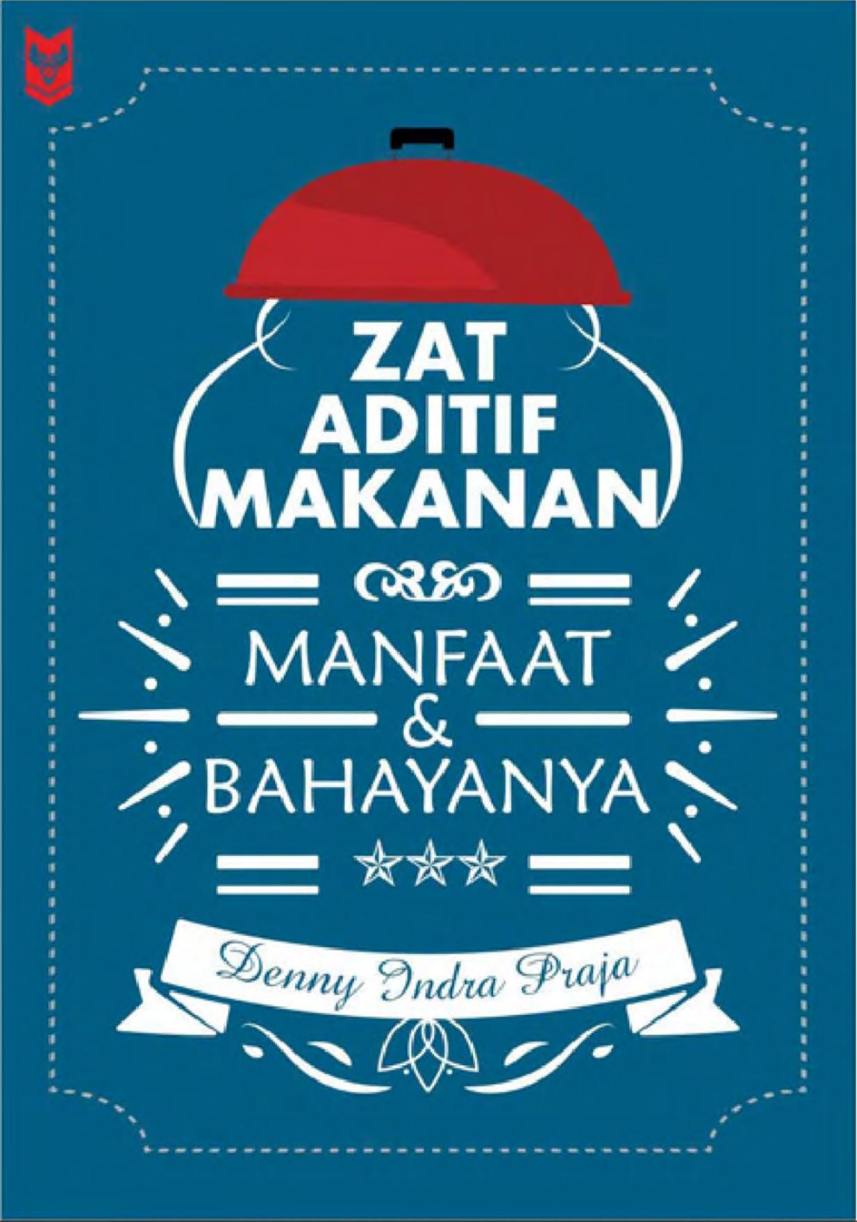 Salinan Salinan 1505 Zat Aditif Makanan Manfaat Bahayanya (Denny Indra Praja)