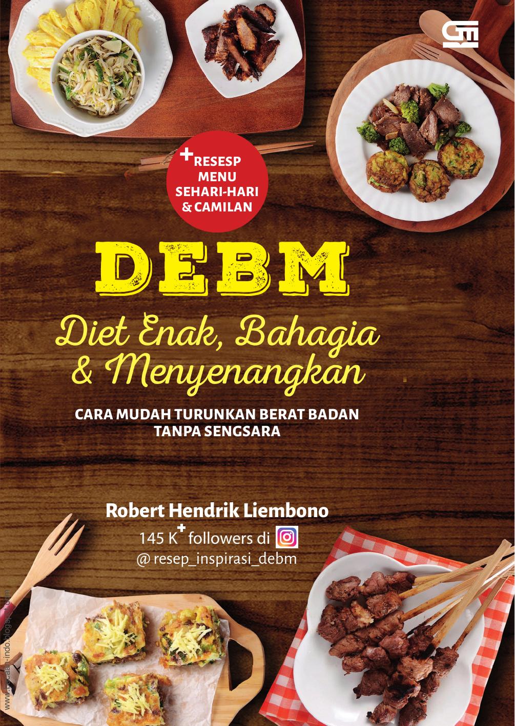 Salinan 4. DEBM Diet Enak, Bahagia, dan Menyenangkan by Robert Hendrik Liembono