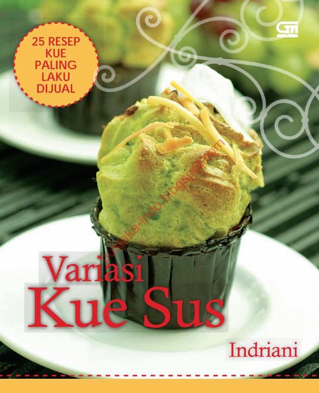 Salinan Salinan 1495 Variasi Kue Sus 25 Resep Kue Paling Laku Dijual (Indriani)