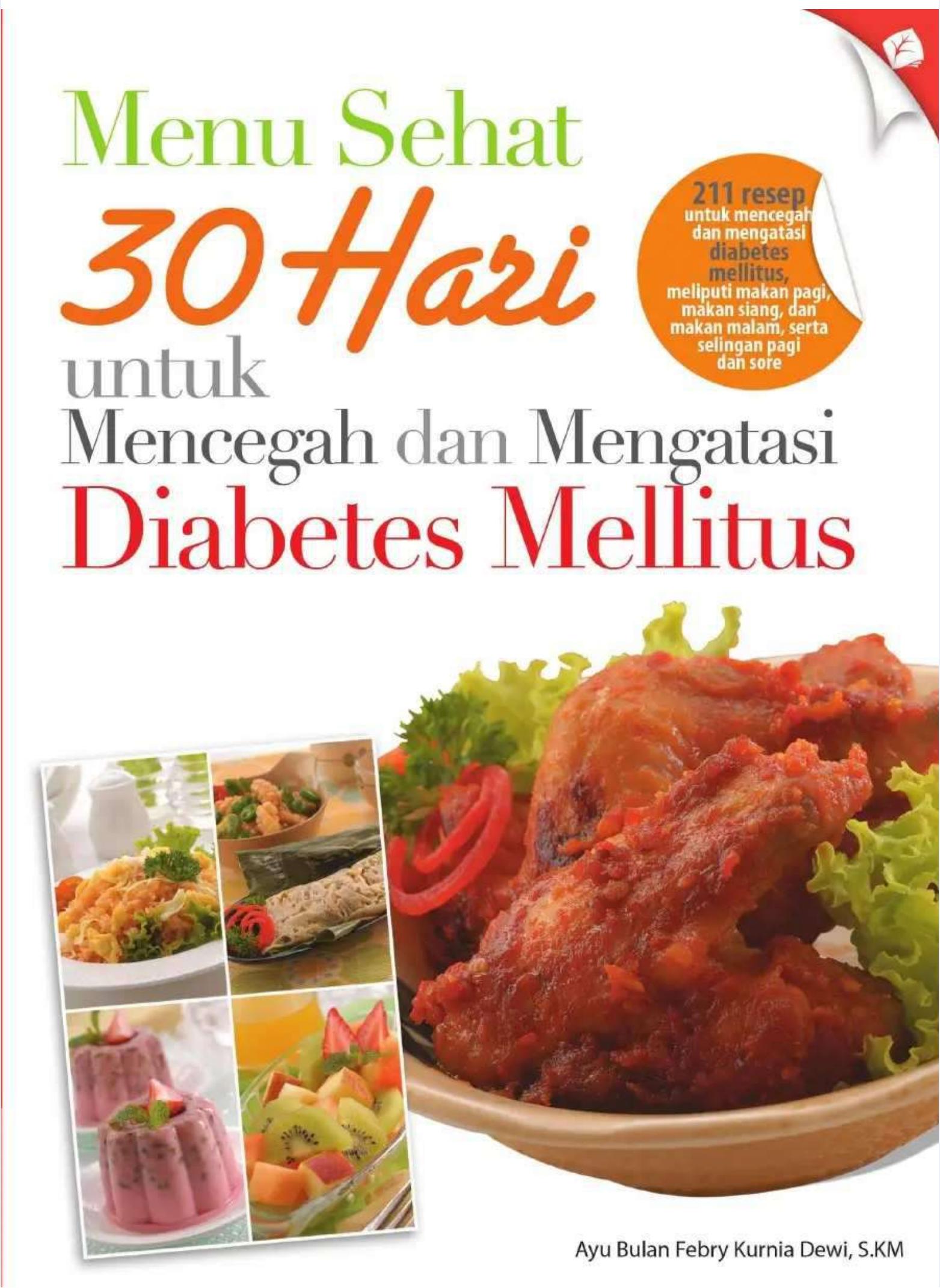 Salinan Salinan 1486 Menu Sehat 30 Hari untuk Mencegah dan Mengatasi Diabetes Mellitus (Ayu Bulan Febry Kurnia Dewi, S.KM.)