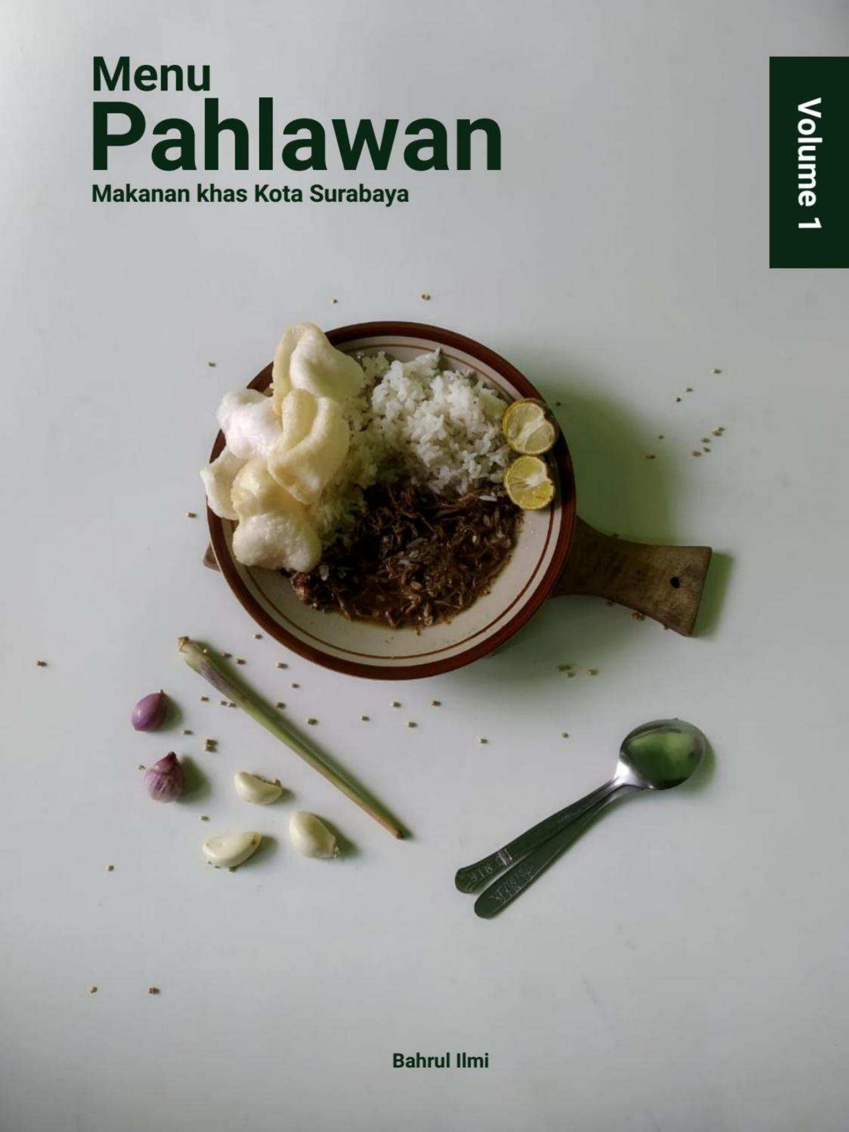 Salinan Salinan 1485 Menu Pahlawan Makanan Khas Kota Surabaya Volume 1 (Bahrul Ilmi)
