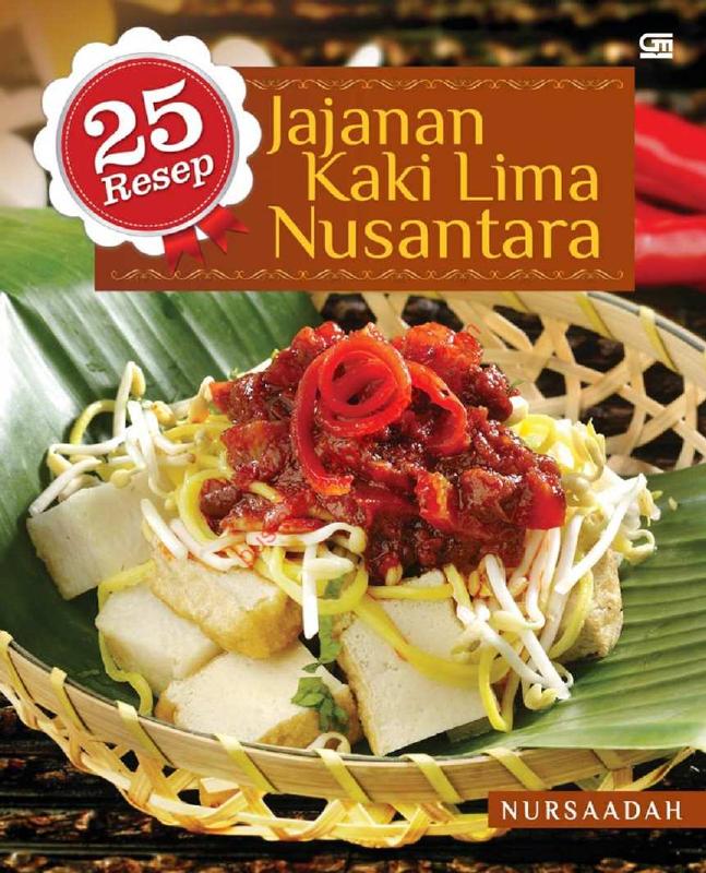 Salinan Salinan 1440 25 Resep Jajanan Kaki Lima Nusantara (Nursaadah)