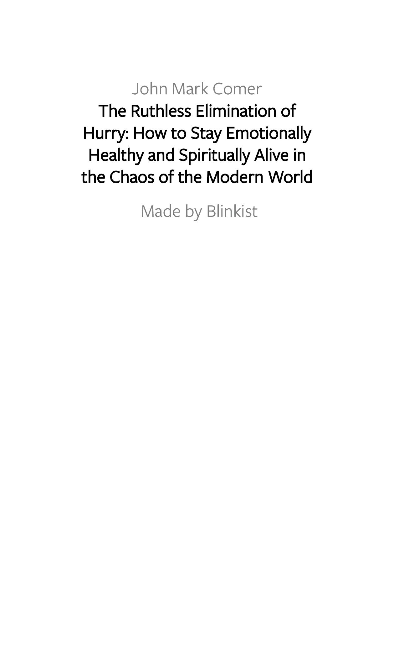 The Ruthless Elimination of Hurry by Blinkist