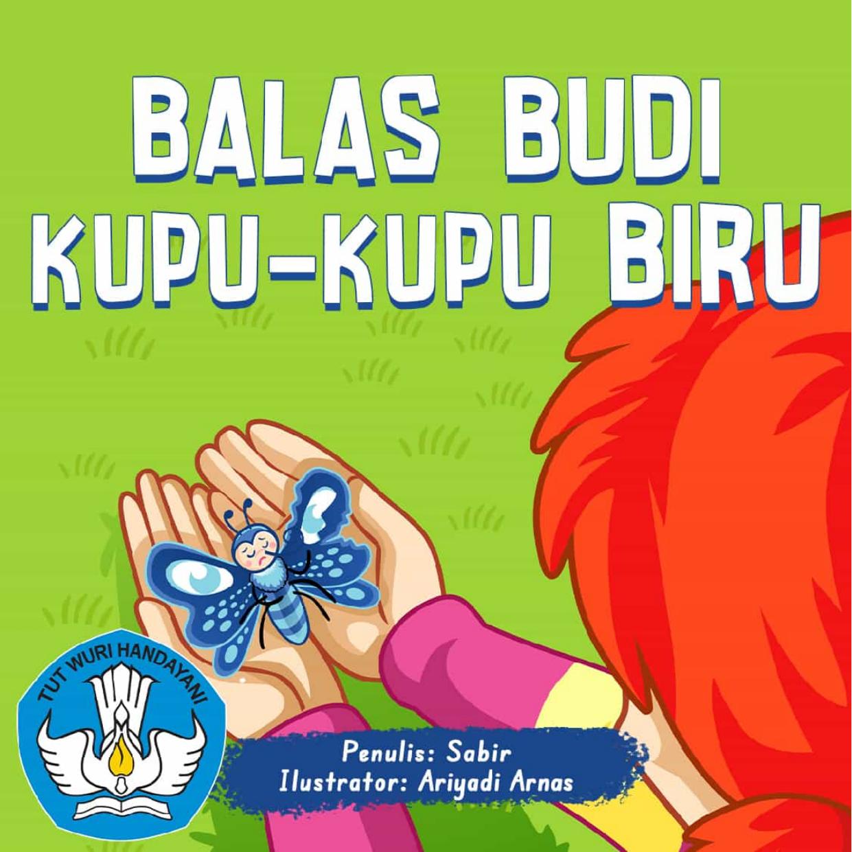Salinan Balas Budi Kupu-Kupu Biru