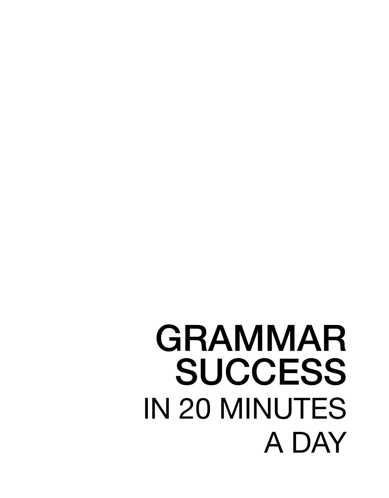 Grammar Success in 20 Minutes a Day