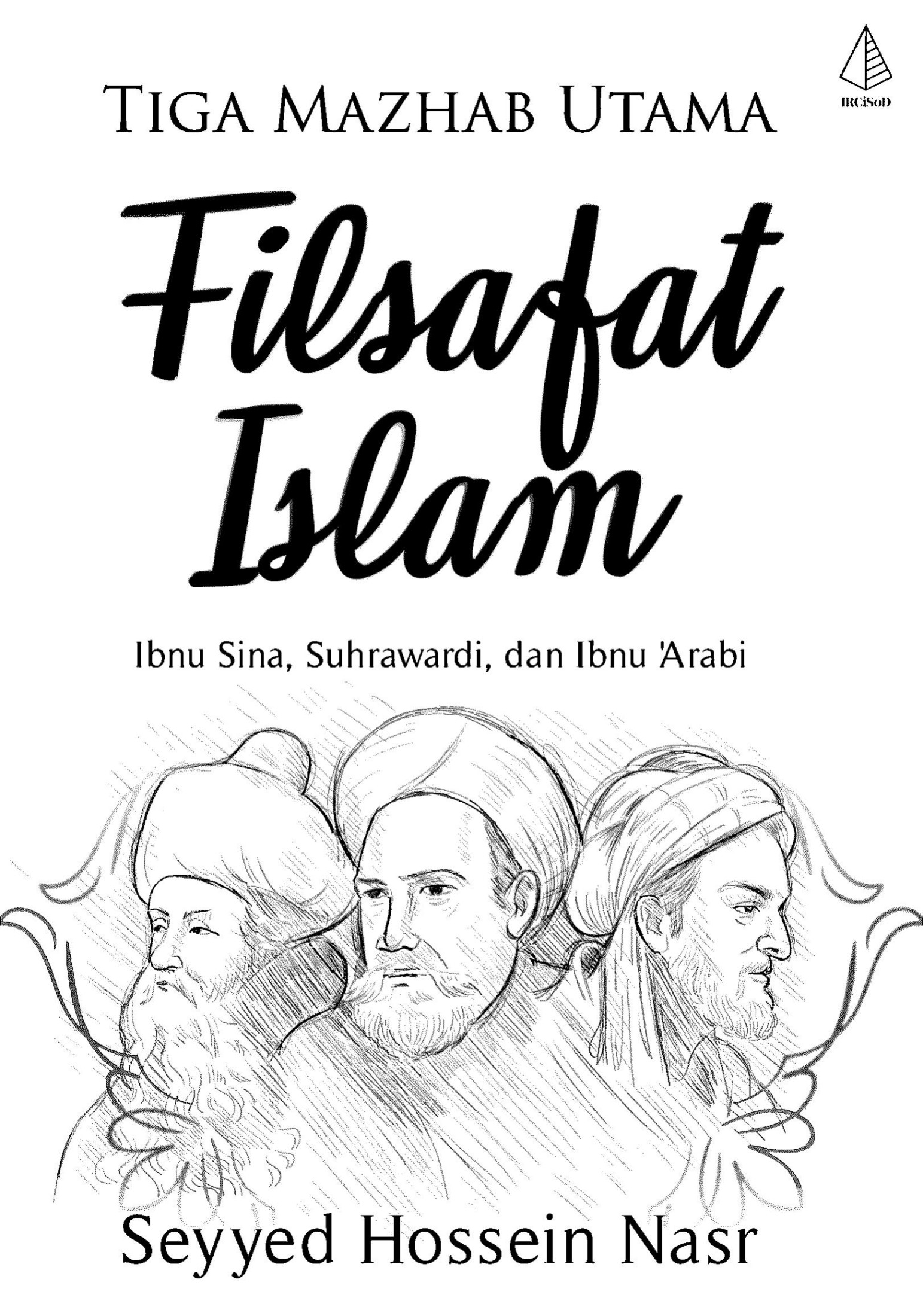 Salinan 959 Tiga Mazhab Utama Filsafat Islam Ibnu Sina, Suhrawardi, dan