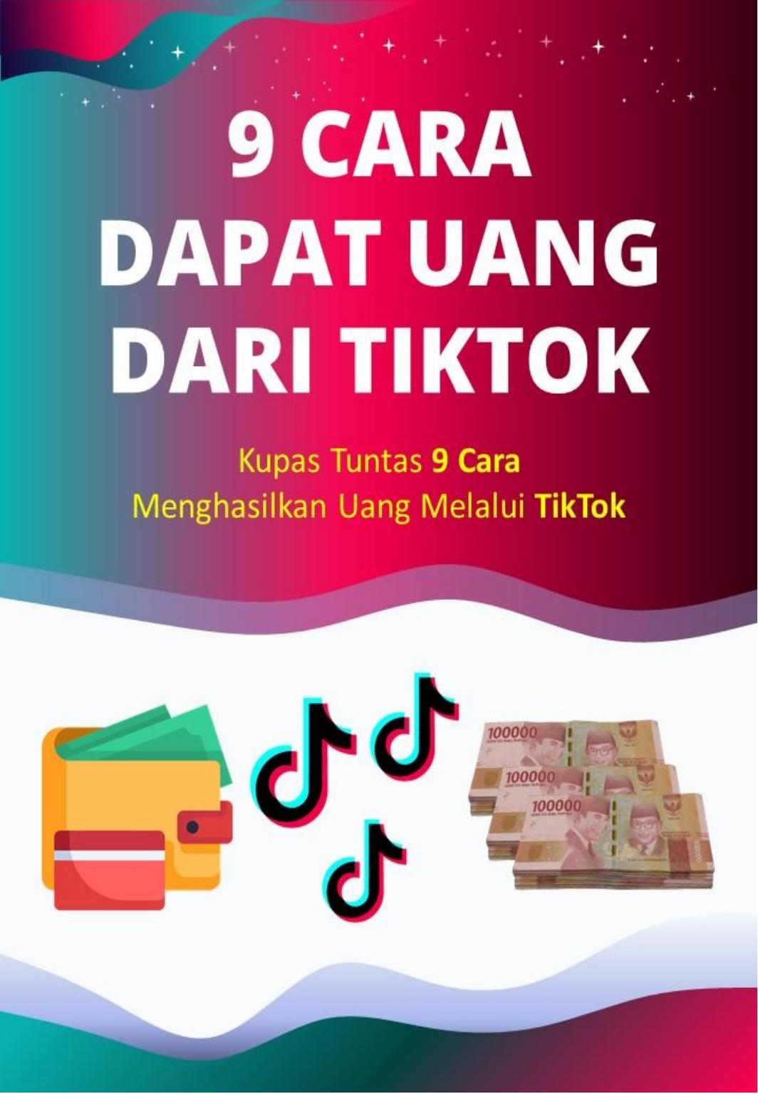 Salinan 2391. 9 CARA DAPAT UANG DARI TIKTOK Update 2023