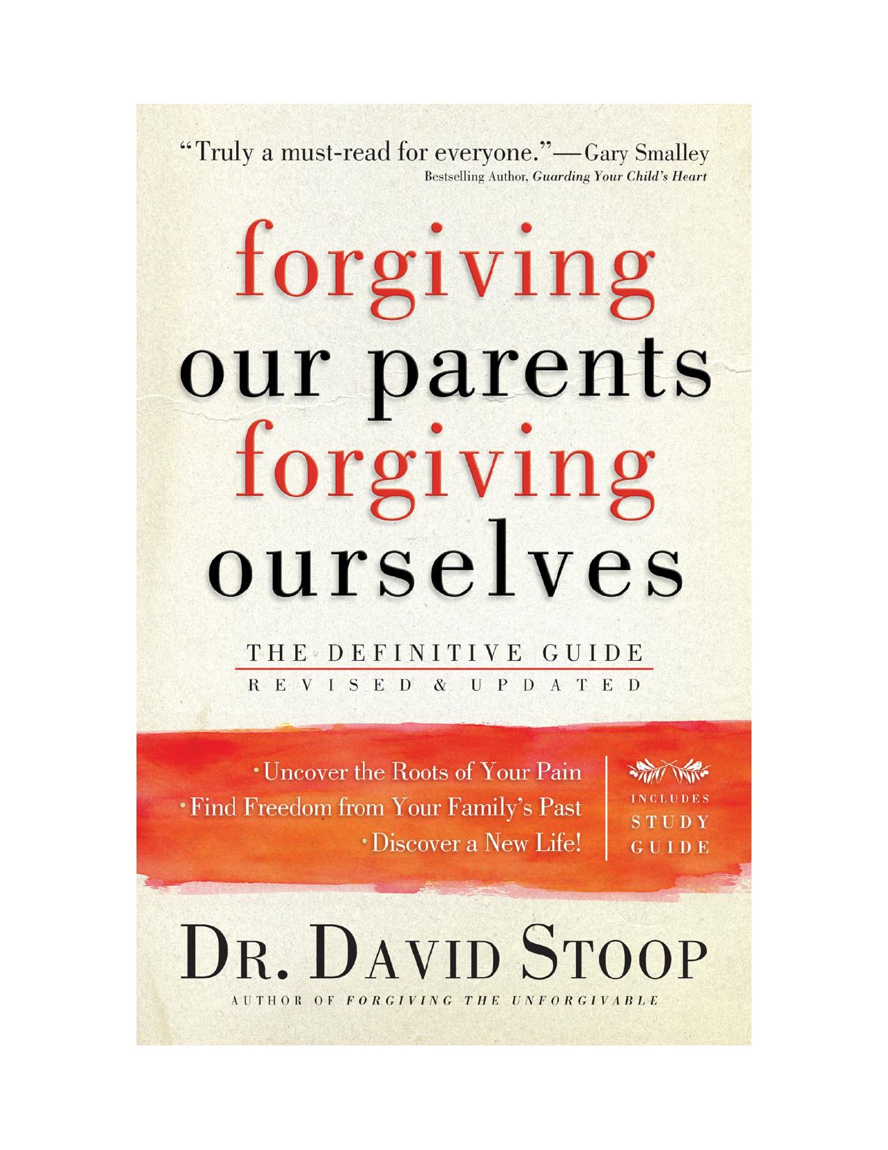 Forgiving Our Parents, Forgiving Ourselves