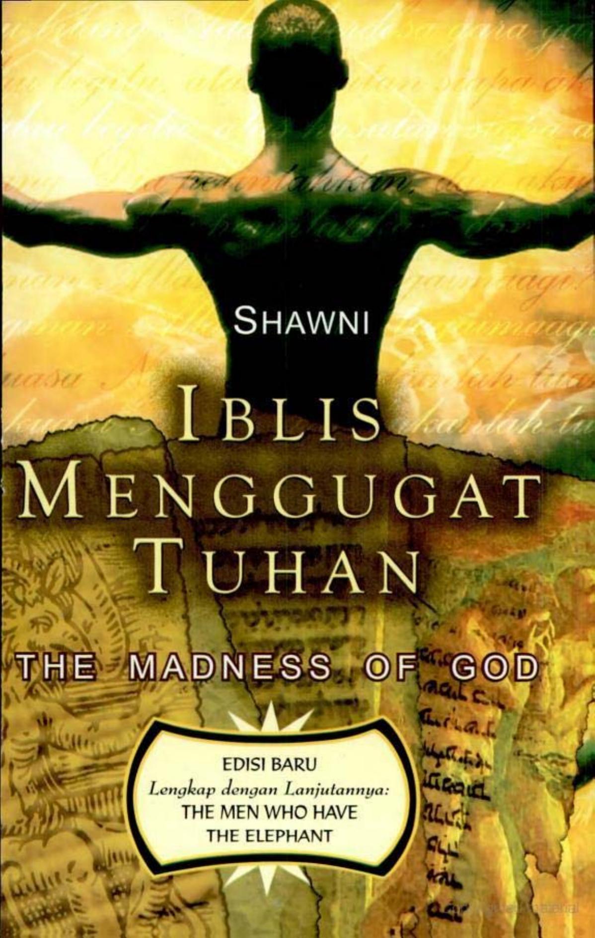 Iblis Menggugat Tuhan- The Madness of God Oleh Shawni.pdf