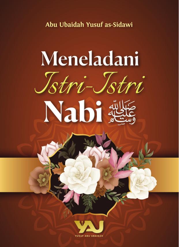 Salinan Meneladani Istri Istri Nabi Muhammad SAW Media Muslimah Indonesia