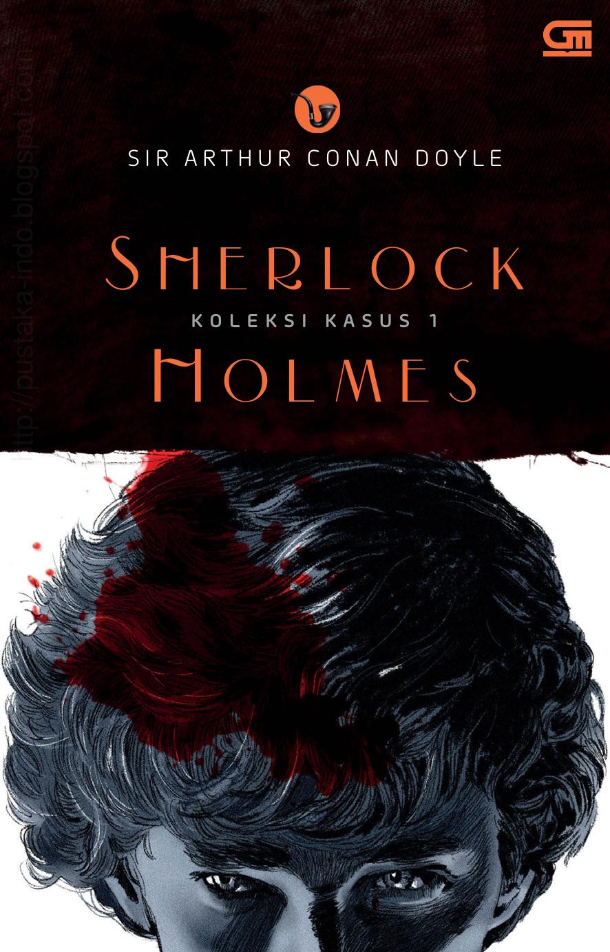 Salinan Sherlock Holmes Koleksi Kasus Jilid 1 Sir Arthur Conan Doyle