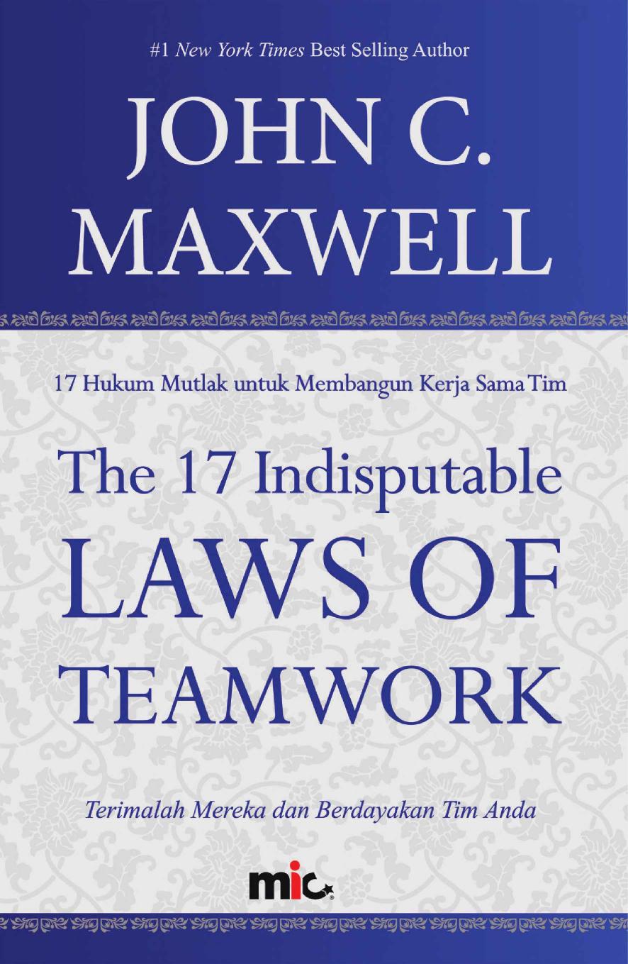 The 17 Indisputable Laws of Teamwork