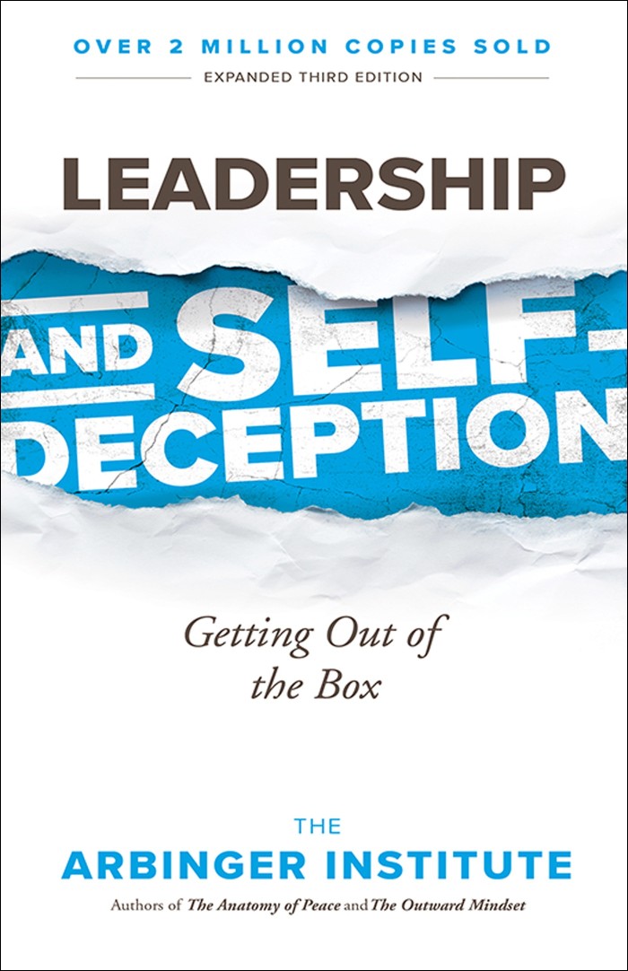 Leadership and Self-Deception: Getting Out of the Box