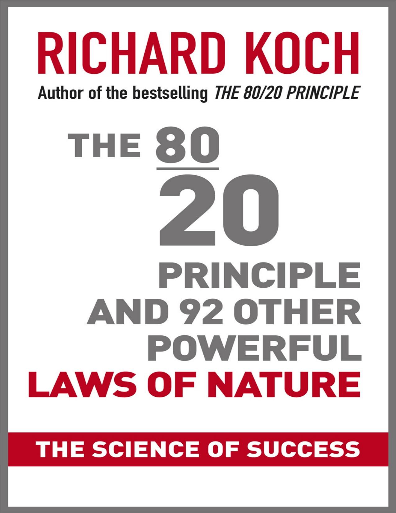 The 80/20 Principle and 92 Other Power Laws of Nature. The Science of Success - PDFDrive.com