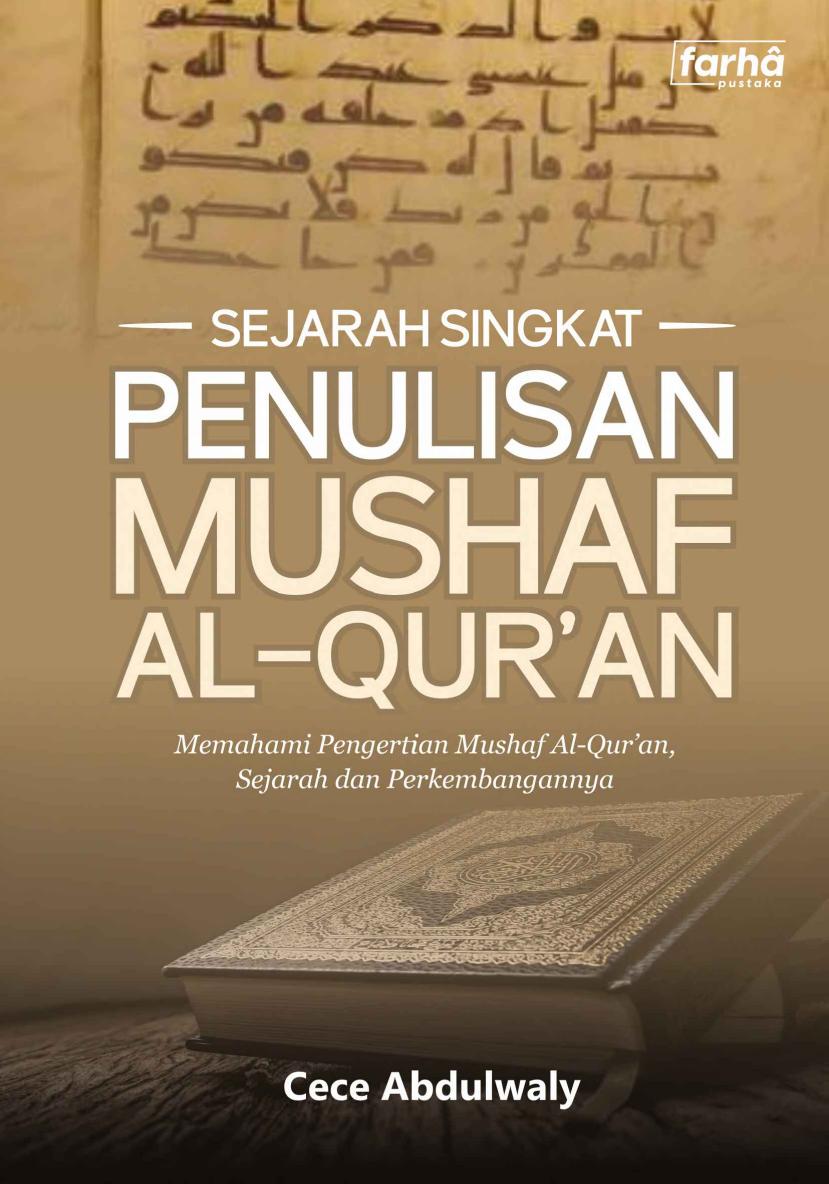 Sejarah Singkat Penulisan Mushaf Al-Qur'an