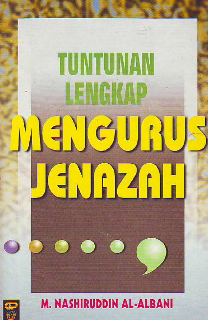 Tuntunan Lengkap Mengurus Jenazah
