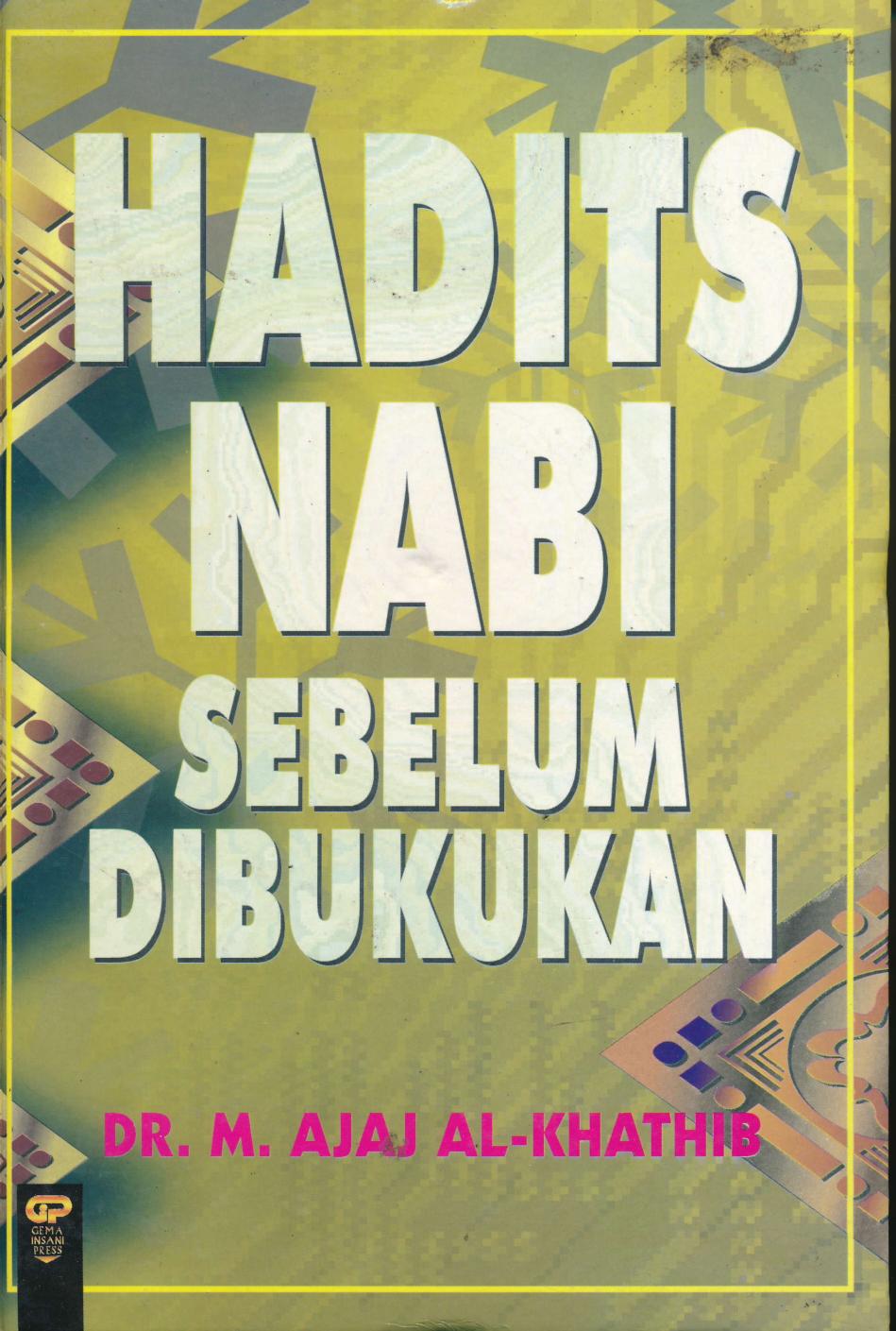 Salinan 781) HADITS NABI SEBELUM DIBUKUKAN