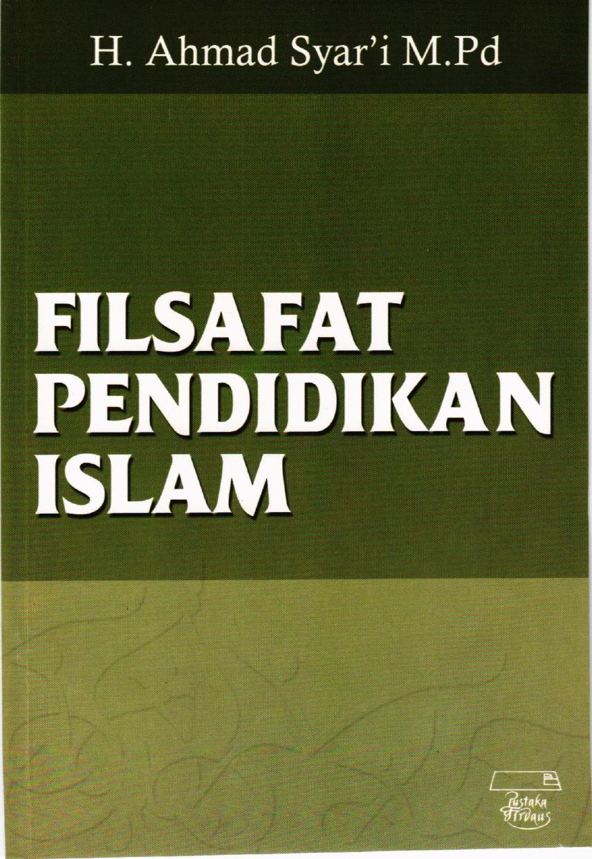 Salinan 710) Filsafat Pendidikan Islam