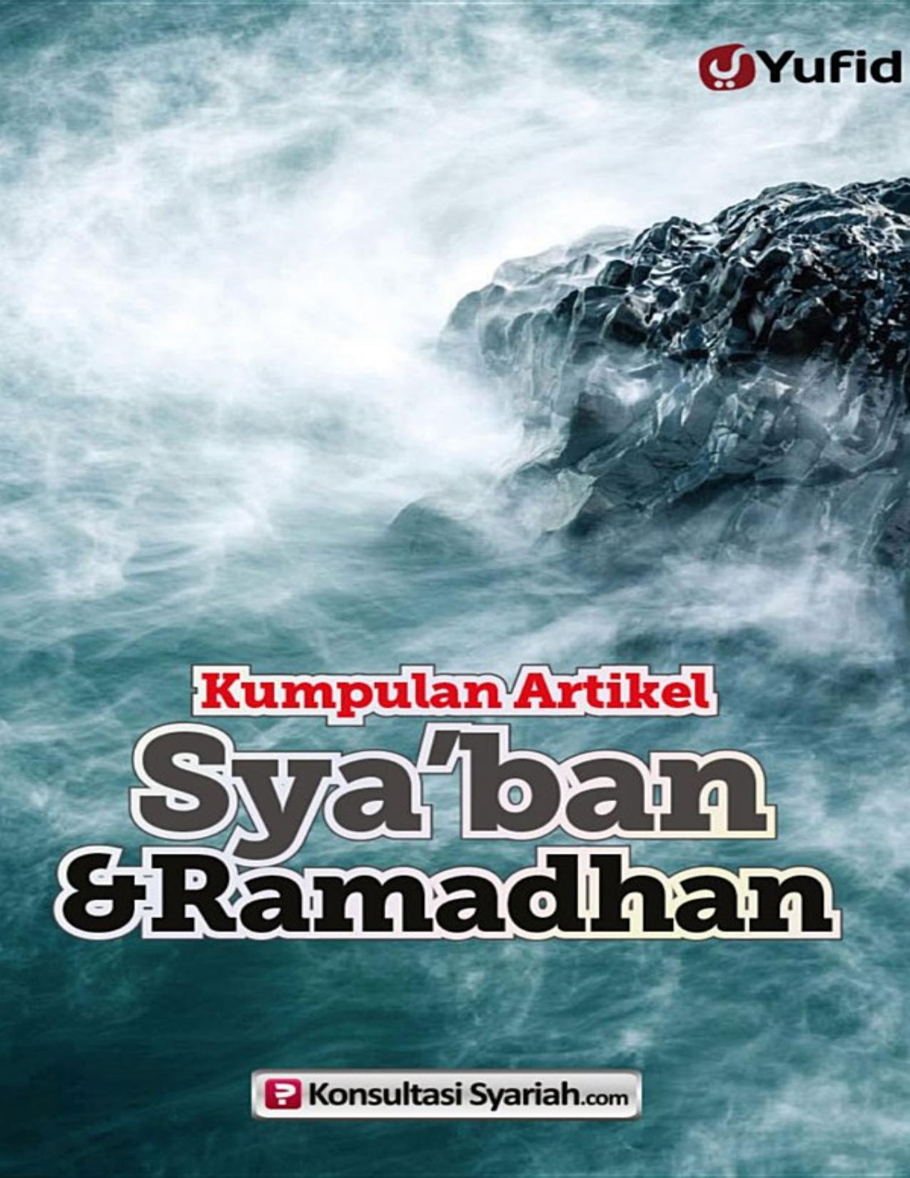 Kumpulan Artikel Sya'ban dan Ramadhan