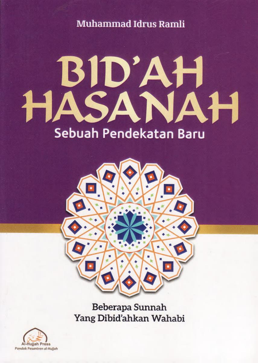 Salinan 647 Bidah Hasanah Sebuah Pendekatan Baru Muhammad Idrus Ramli